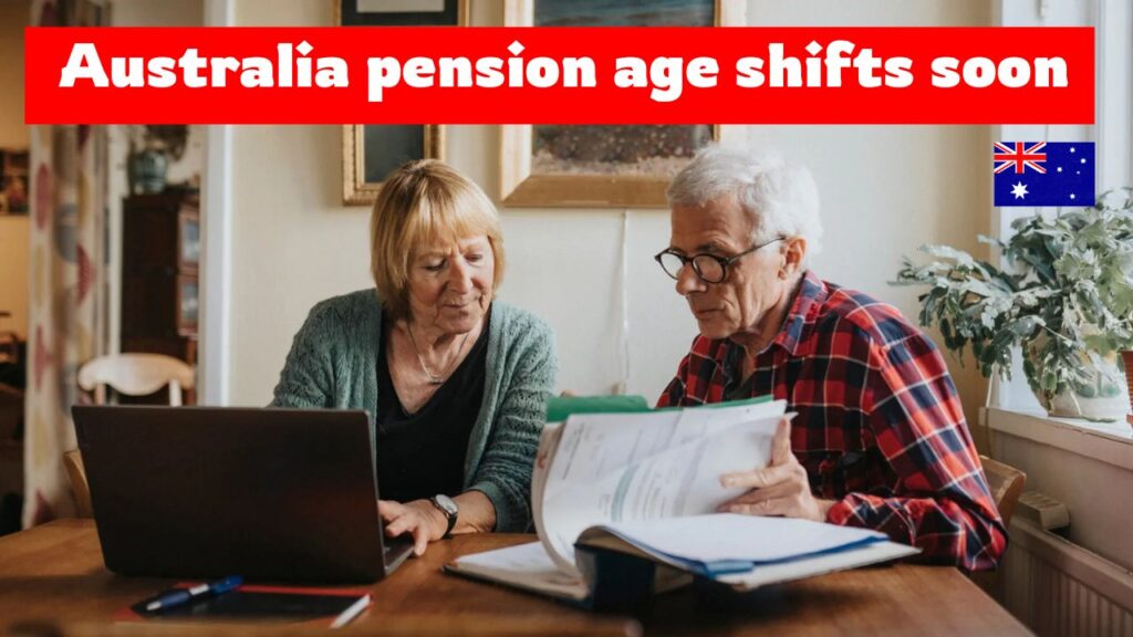 Australia pension age shifts soon